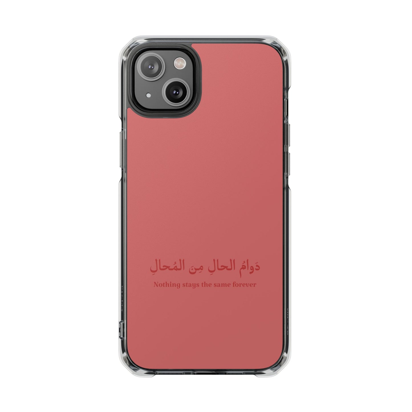 Salmon  Clear Magnetic Impact Case — "Nothing stays the same forever"