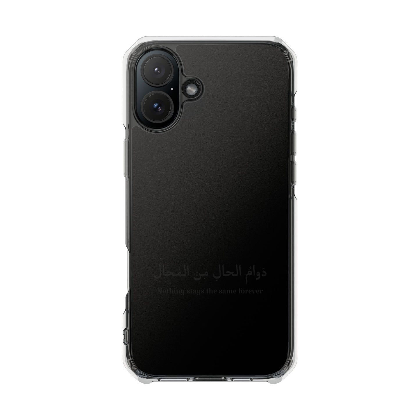 Black Clear Magnetic Impact Case — "Nothing stays the same forever"