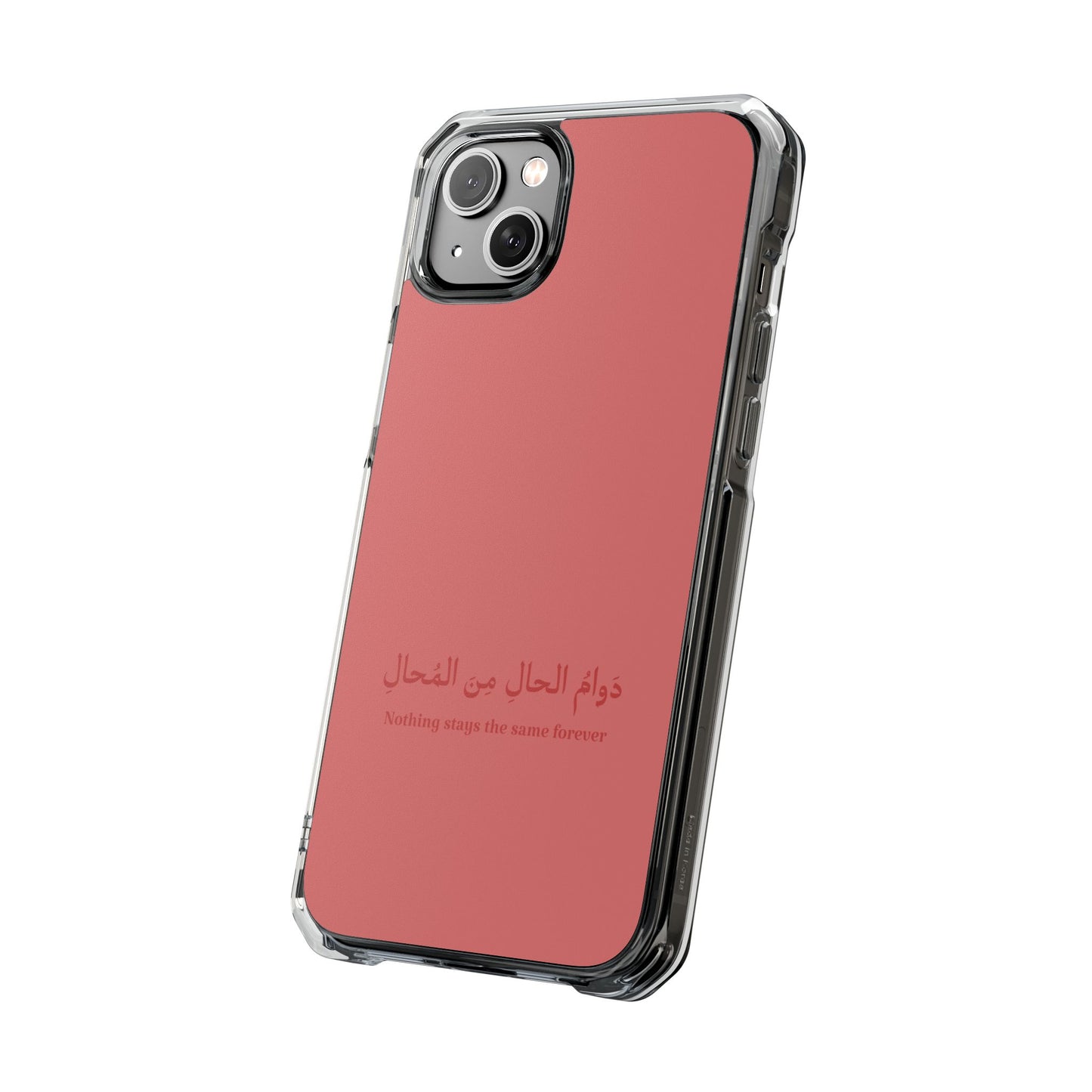 Salmon  Clear Magnetic Impact Case — "Nothing stays the same forever"