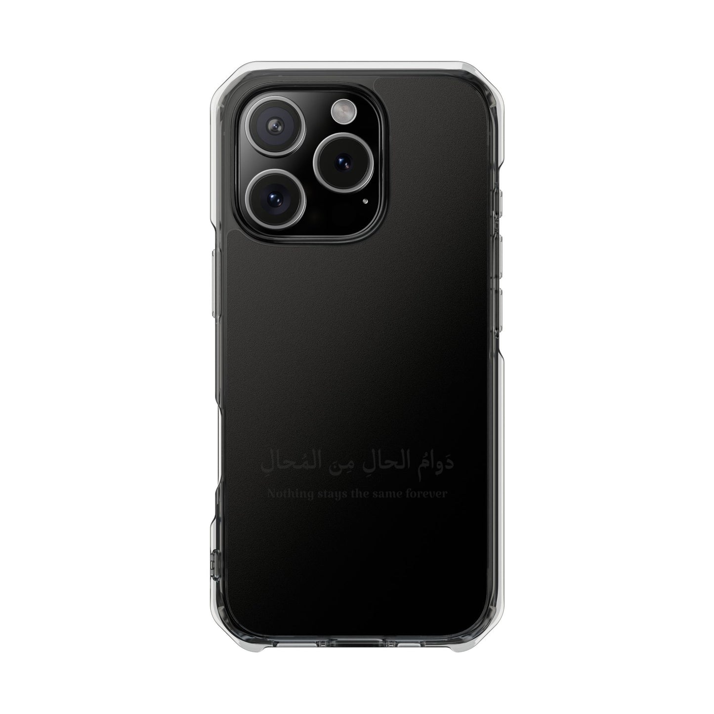 Black Clear Magnetic Impact Case — "Nothing stays the same forever"