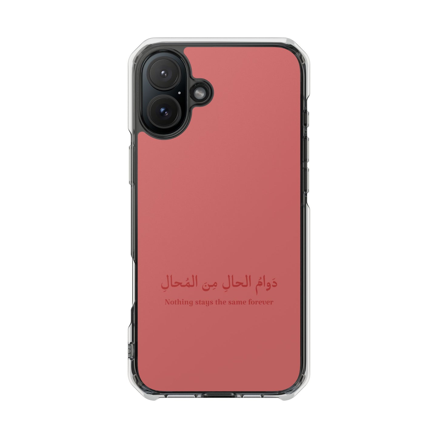 Salmon  Clear Magnetic Impact Case — "Nothing stays the same forever"
