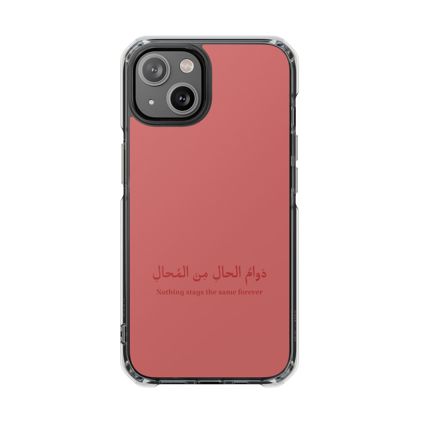 Salmon  Clear Magnetic Impact Case — "Nothing stays the same forever"