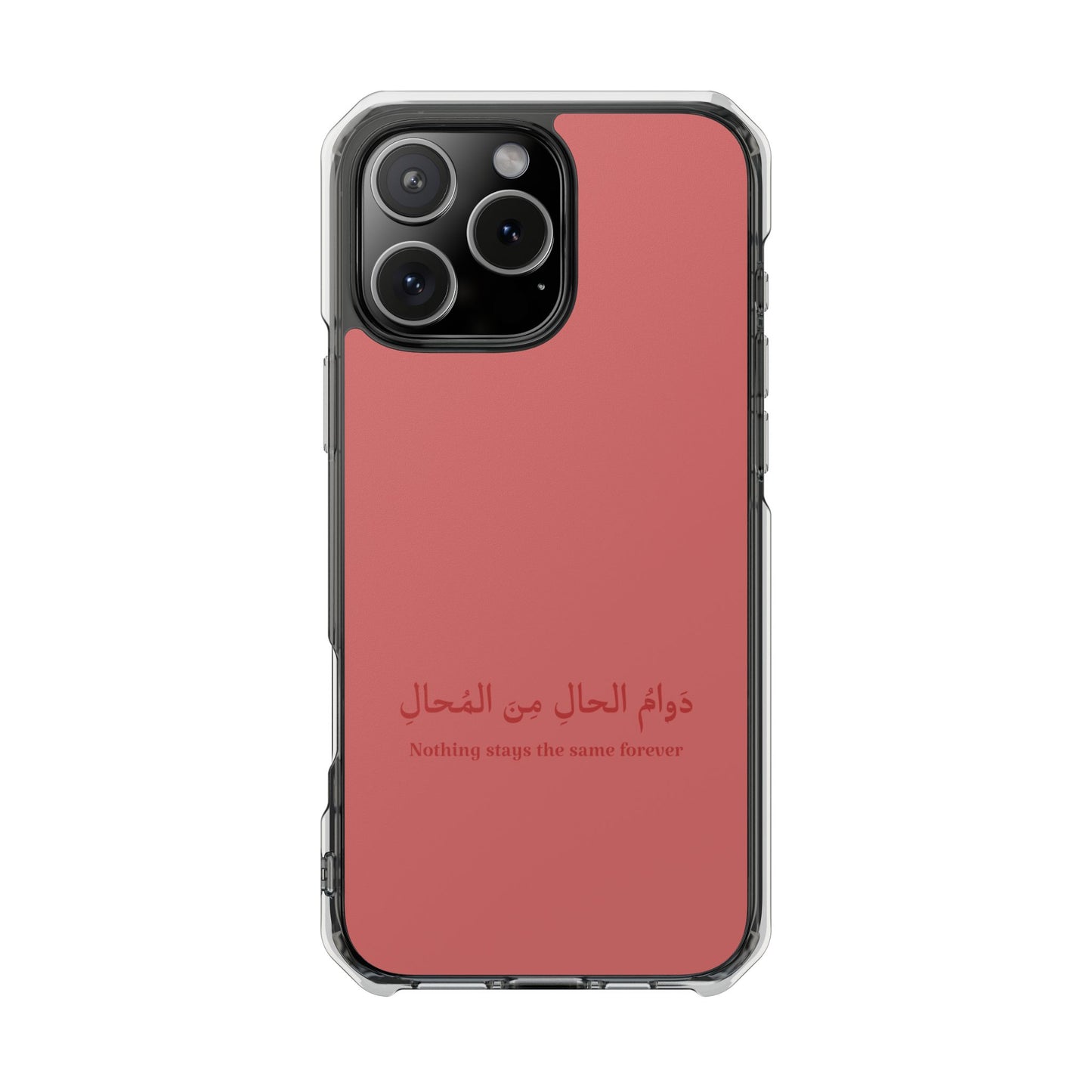 Salmon  Clear Magnetic Impact Case — "Nothing stays the same forever"